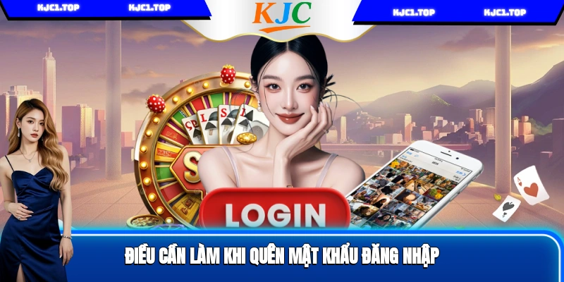 Điều cần làm khi quên mật khẩu đăng nhập