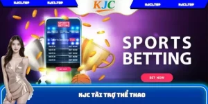 KJC Tài Trợ Thể Thao - Bước Chiến Lược Khẳng Định Vị Thế
